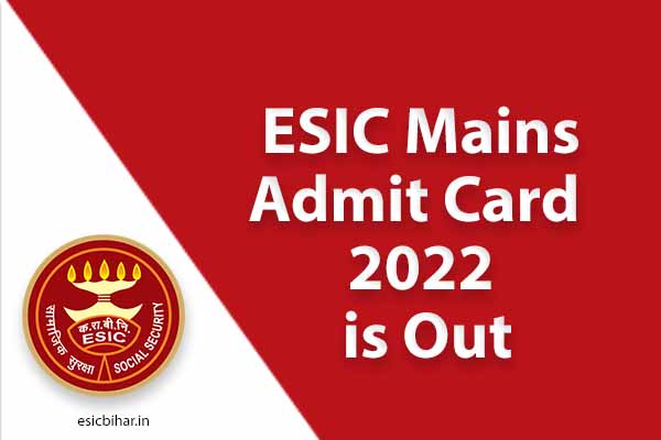 ESIC-mains-admit-card-2022- download