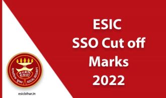 ESIC SSO Cut off Marks 2022