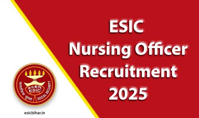 esic-nursing-officer-recruitment-2025